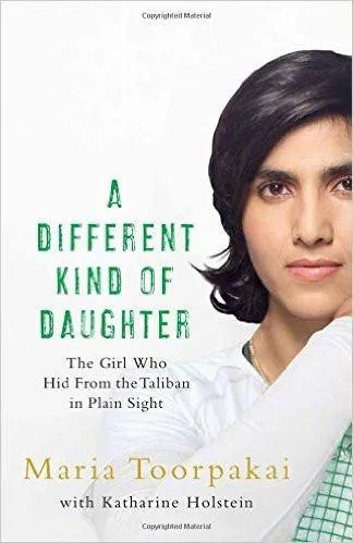 A Different Kind of Daughter: The Girl Who Hid from the Taliban in Plain Sight (Paperback)